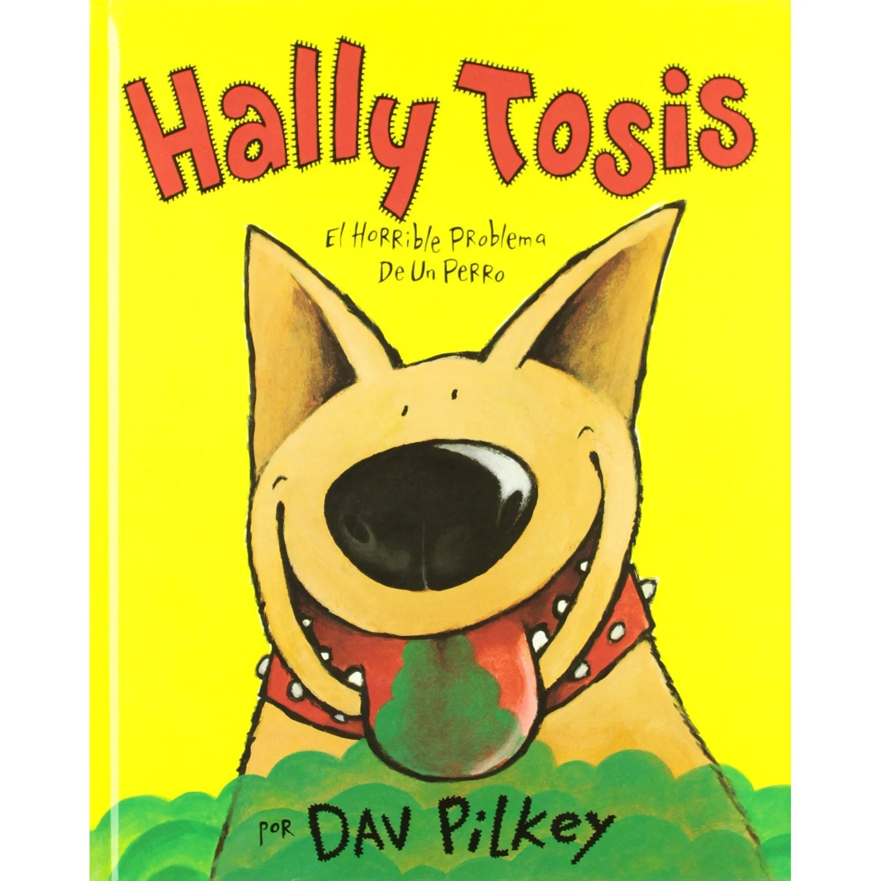 Scholastic: Dog Breath - The Horrible Trouble With Hally Tosis (Hardback Book)