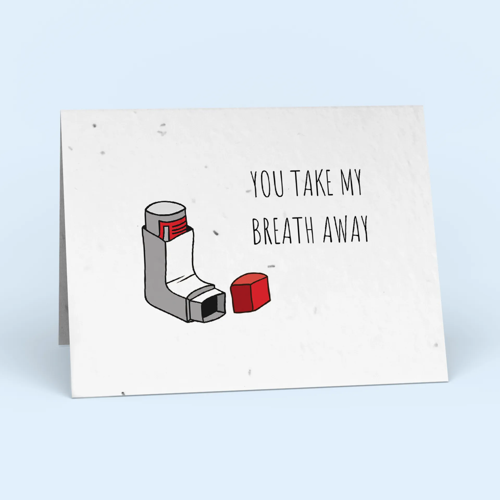 You Take My Breath Away
